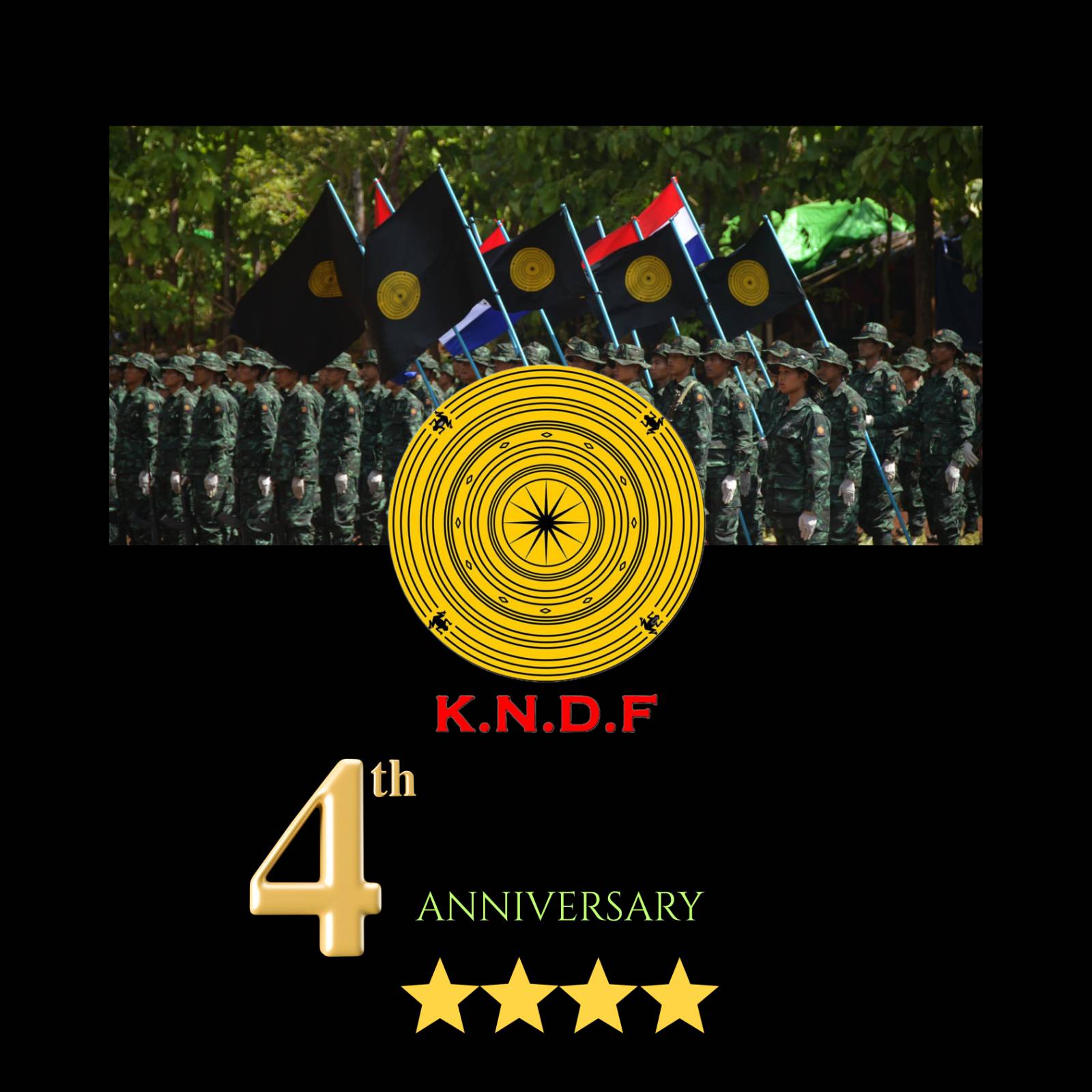 ကရင်နီအမျိုးသားများကာကွယ်ရေးတပ် (KNDF) တည်ထောင်ခြင်း (၄) နှစ်ပြည့် အခမ်းအနားသို့ ပေးပို့သော (KNDF) စစ်ဦးစီးချုပ် ဗိုလ်မှူးချုပ်အောင်မြတ်၏ မိန့်ခွန်း